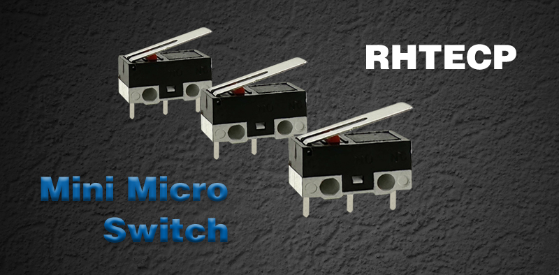 RHT Mini Micro Switch: Precision and Reliability for Modern Applications