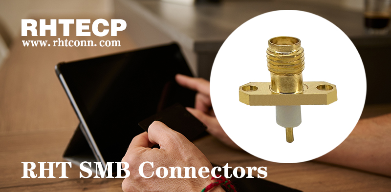 Enhancing Connectivity with RHT SMB Connectors