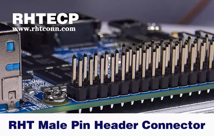 RHT Male Pin Header Connectors: Reliable Solutions for Your Electronic Connections